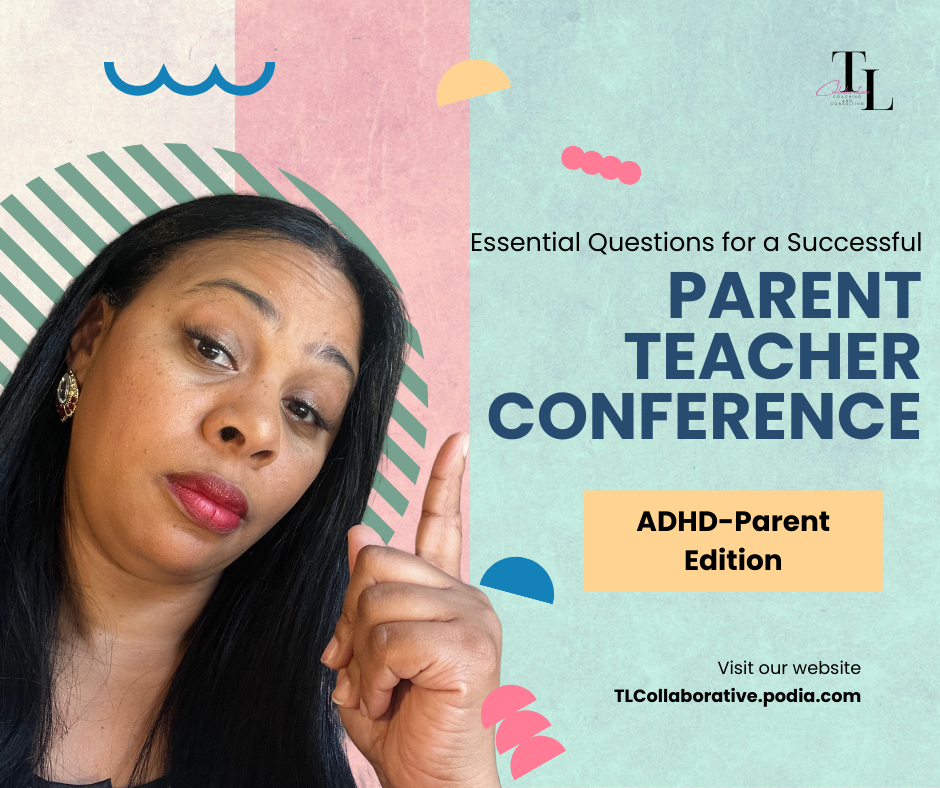 Parent/Teacher Conference ADHD Parent Edition